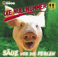 Die CD "Säue vor die Perlen"